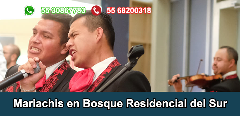 Mariachis en Bosque Residencial del Sur