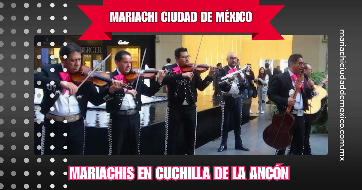 Mariachis en Cuchilla de la Ancón