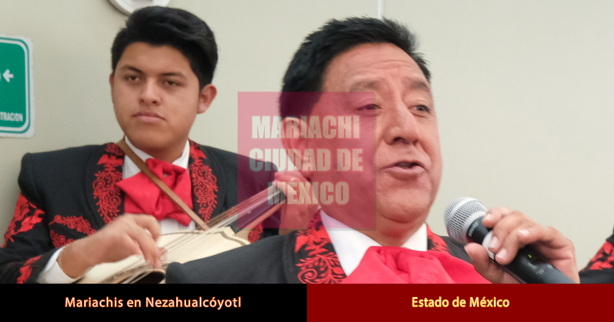 Mariachis en Nezahualcóyotl